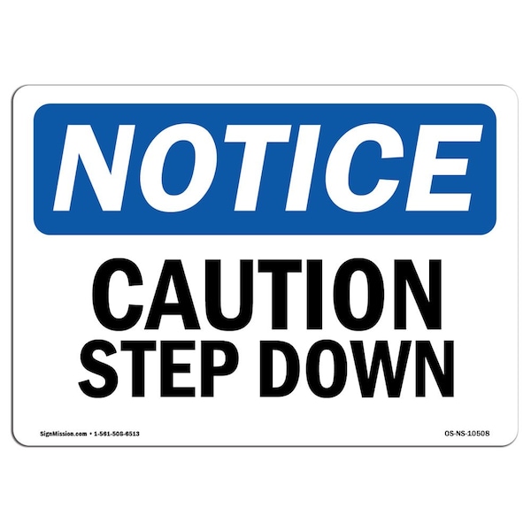 Safety Sign, OSHA Notice, 3.5" Height, Caution Step Down Sign, Landscape, 10PK